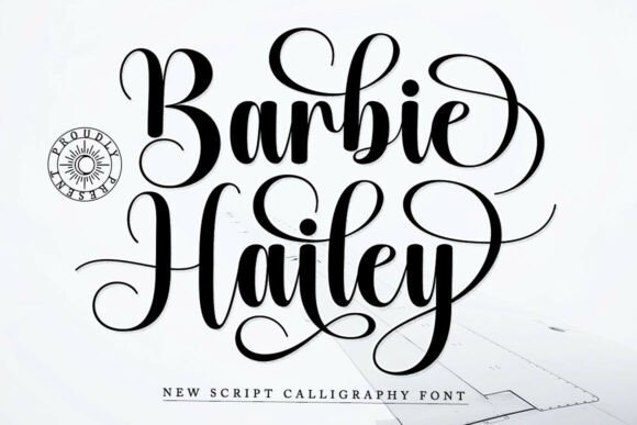 Barbie Hailey: A Script Font That Radiates Elegance