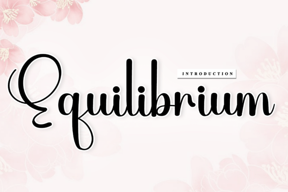 Equilibrium: The Artisan Script Font for Elevated Branding