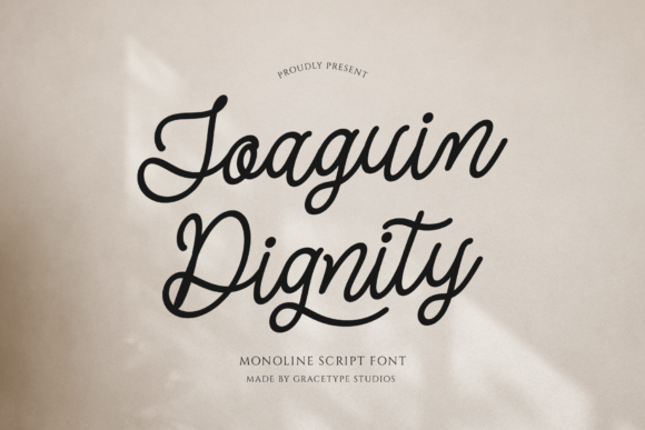 Joaquin Dignity: The Monoline Script for Lasting Style